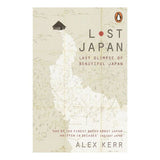 Lost Japan: Last Glimpse of Beautiful Japan