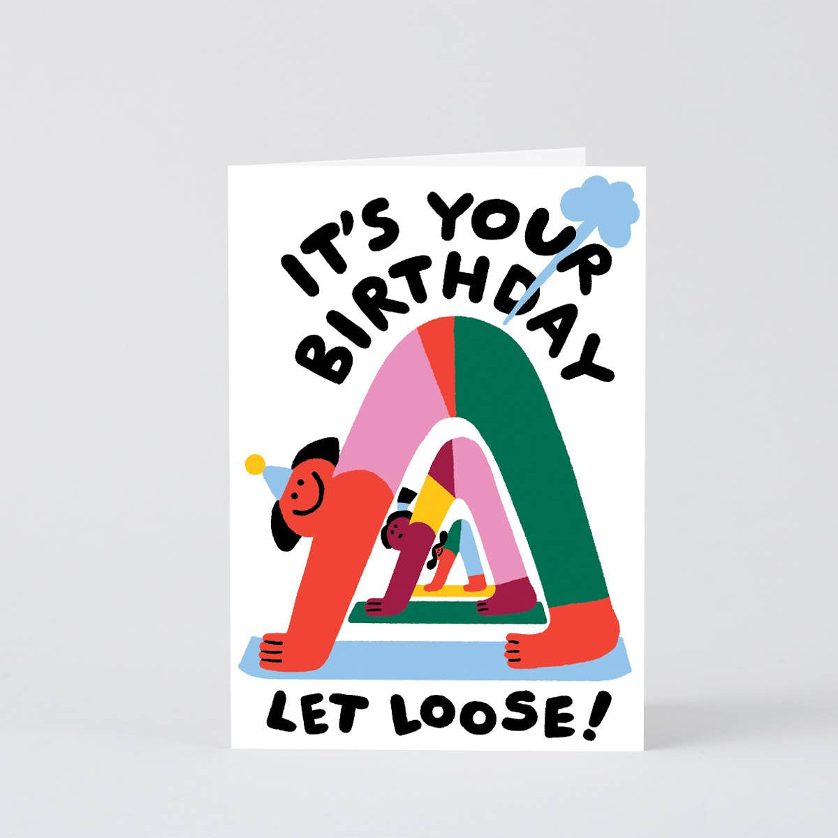 Let Loose Birthday Greetings Card