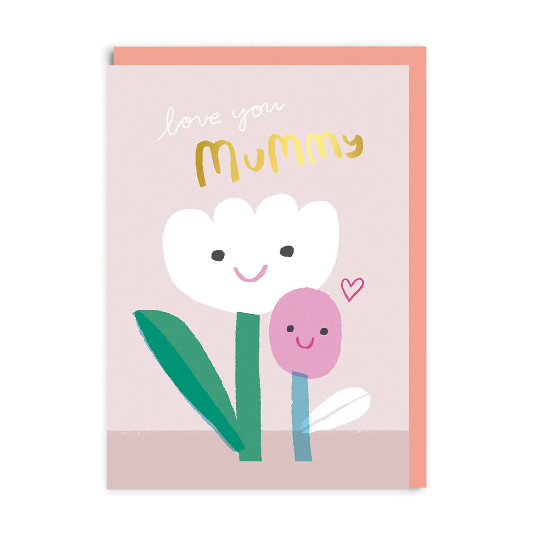 Love You Mummy Flowers Greeting Card