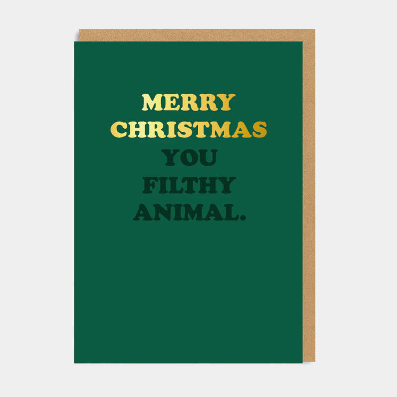 Merry Christmas You Filthy Animal Christmas Card
