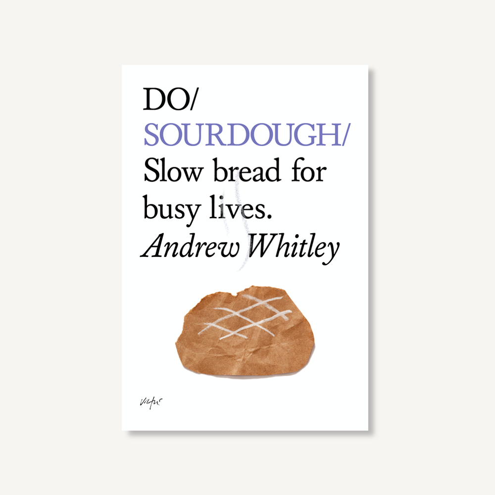 Do Sourdough - Slow bread for busy lives.