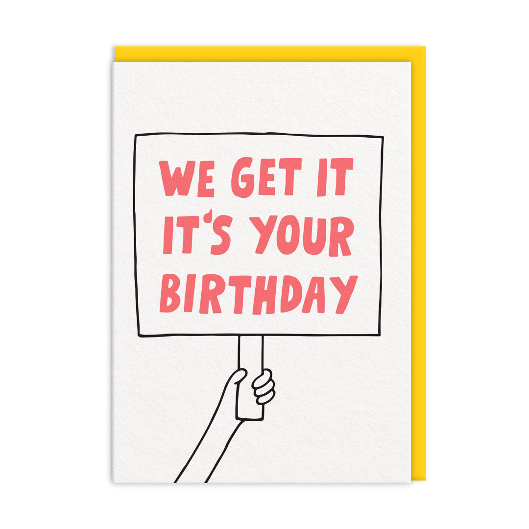 We Get It Greeting Card
