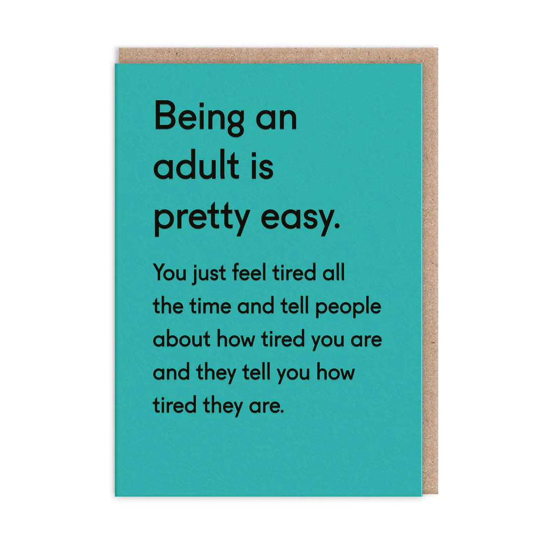 Being An Adult Is Pretty Easy. Greeting Card with text about being an adult with black writing on a green board