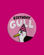 Birthday Gull Badge