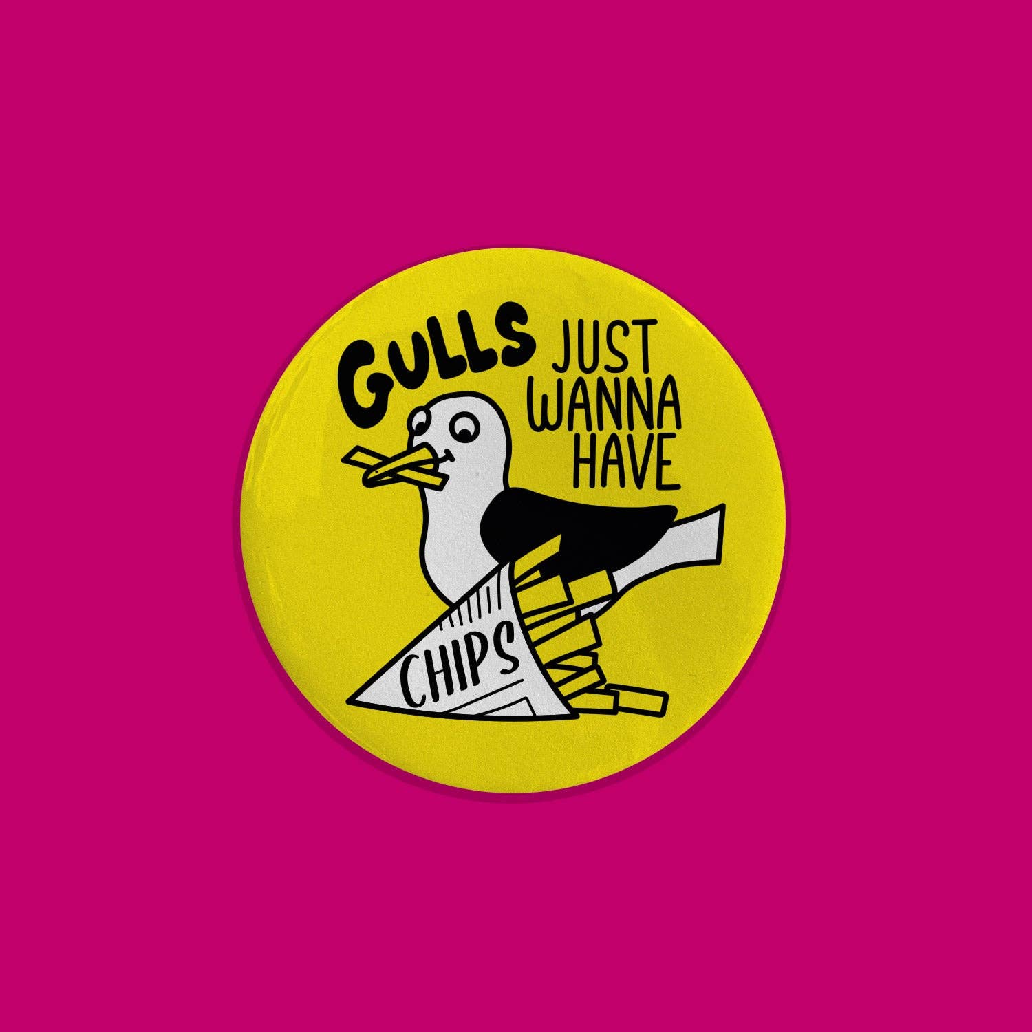 Gulls Just Wanna Have Chips Badge