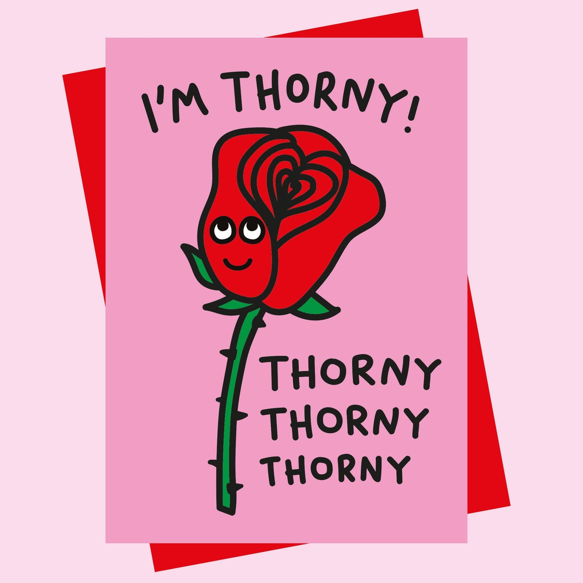 I’m Thorny Valentines Card