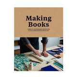 Making books: A Guide to Creating Hand-crafted Books