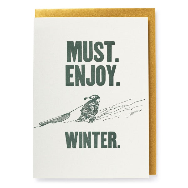 Must Enjoy Winter Greeting Card
