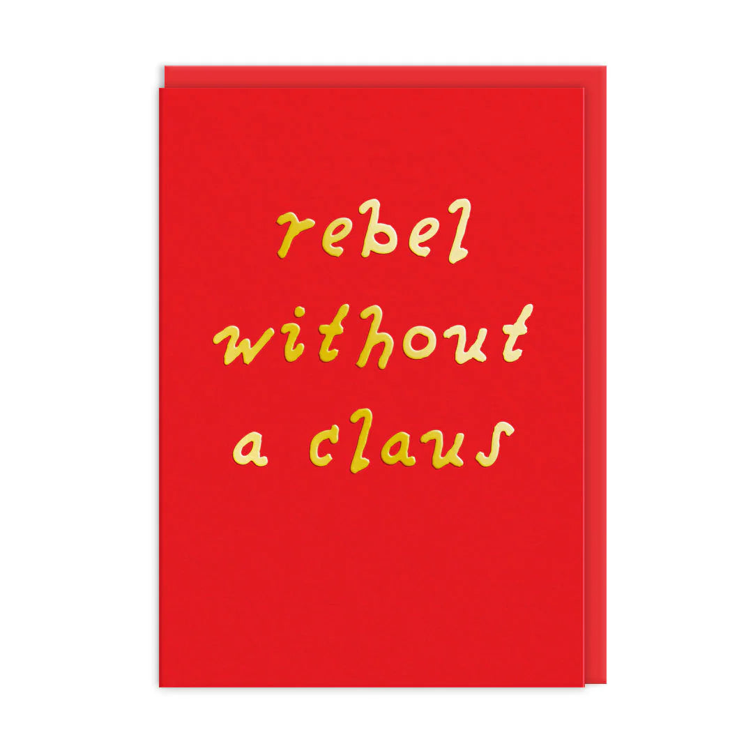Red card with yellow text 'rebel without a claus' on a white background