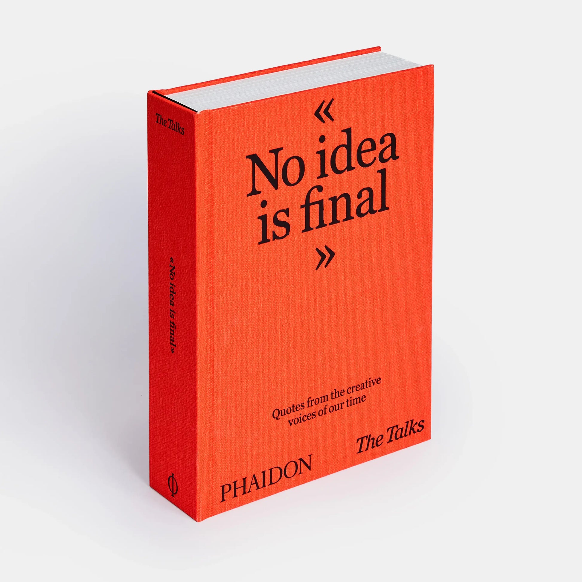 The Talks - No Idea Is Final: Quotes from Creative Voices